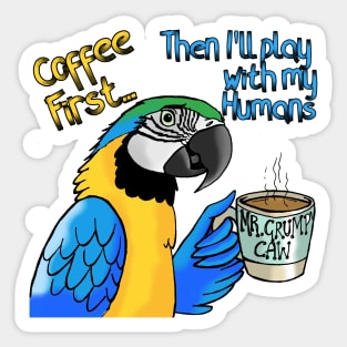 Coffee First Blue and Gold Macaw Sticker